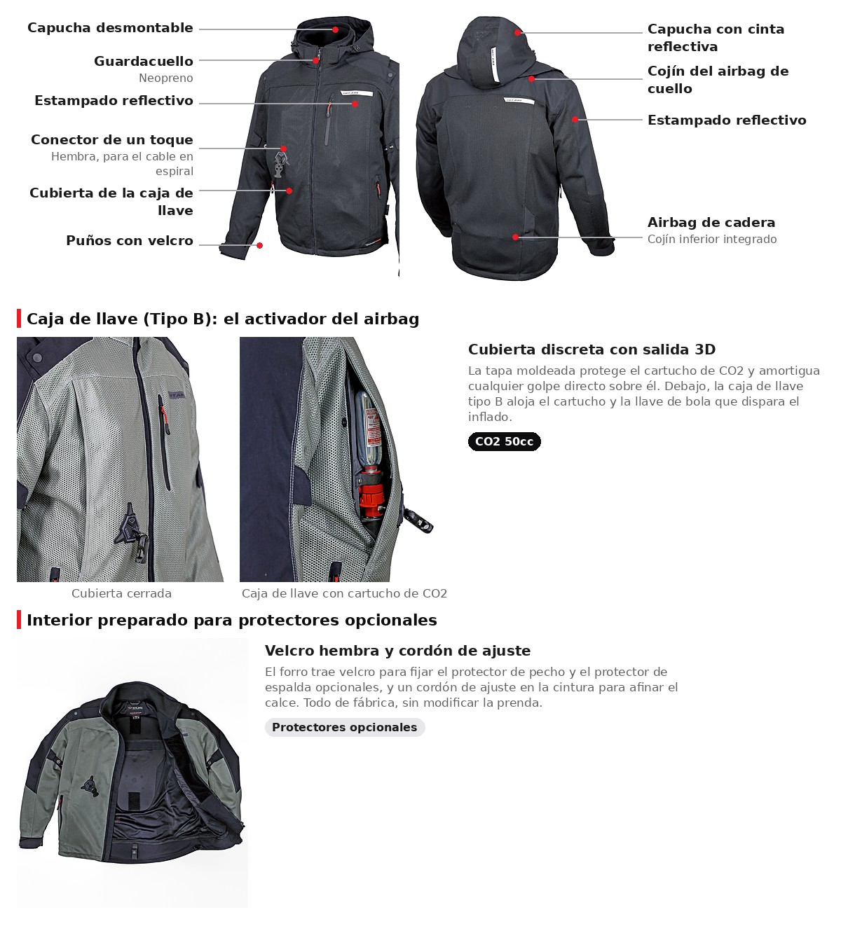 Guardacuello de neoprene, capucha desmontable por cremallera y velcro, ajustador de brazo, ajustador de puño con velcro, conector de un toque (hembra) y cordón de ajuste en la cintura.