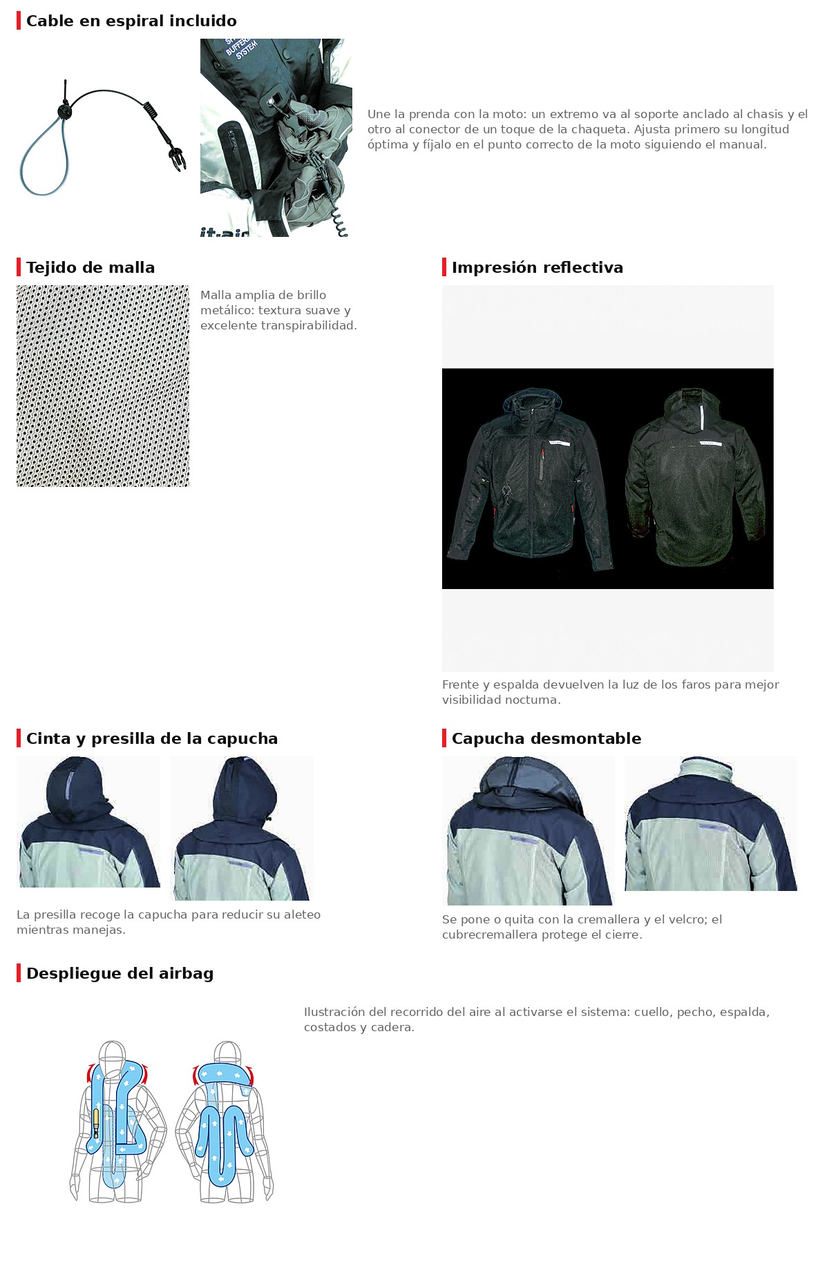 Cable en espiral incluido (se fija a la moto), tela de malla con brillo metálico y gran transpirabilidad, impresión reflectiva para visibilidad nocturna, capucha desmontable por cremallera y velcro, e ilustración del despliegue del airbag.